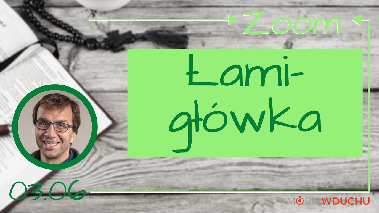 Łamigłówka | Remi Recław SJ - Zoom 03.06