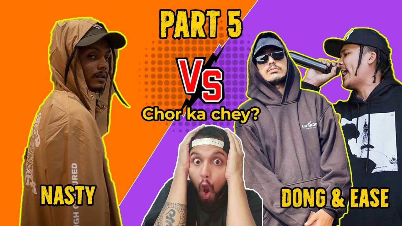 NASTY VS DONG AND EASE PART 5 || #reaction EASE: Chor kaa Chey?