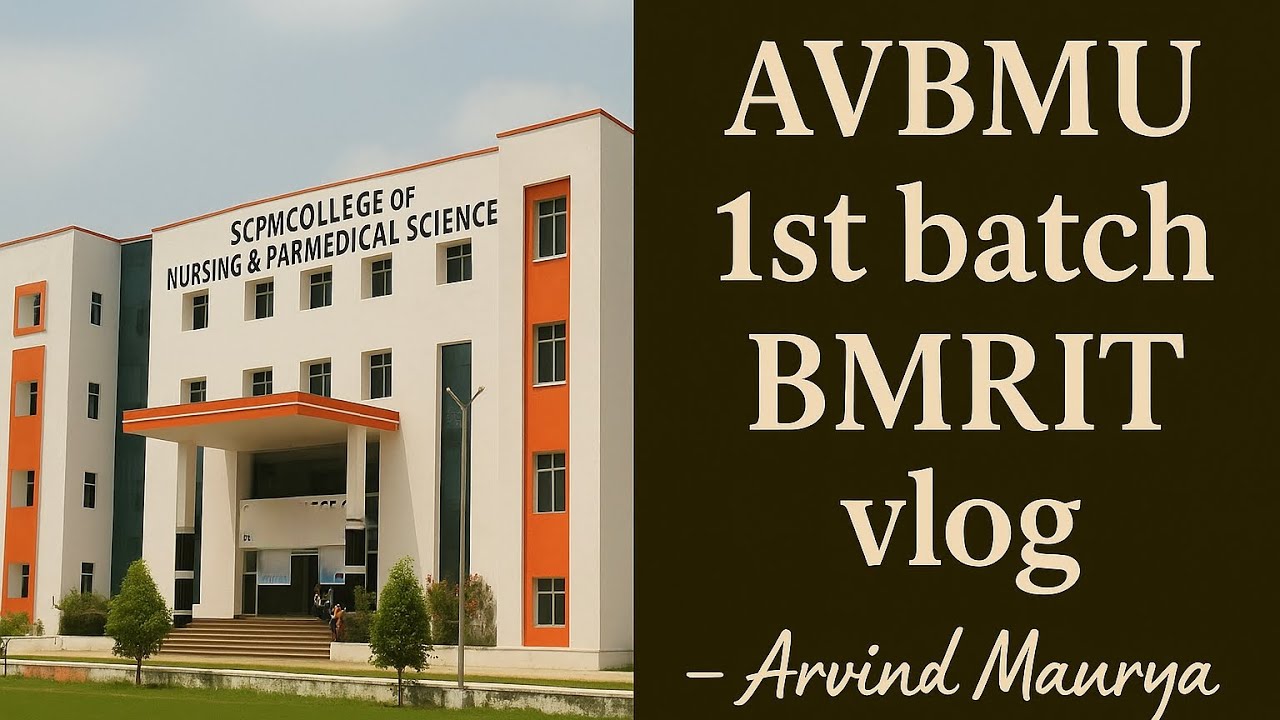 Respect to all @AVBMU 1ST batch BMRIT vlog in SCPM medical college Gonda