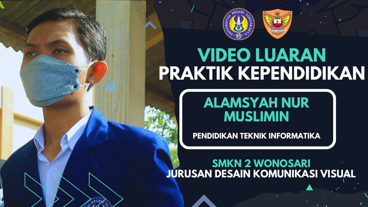 VIDEO LUARAN PRAKTIK KEPENDIDIKAN (PK) 2022 || UNY || SMKN 2 WONOSARI || JURUSAN DKV