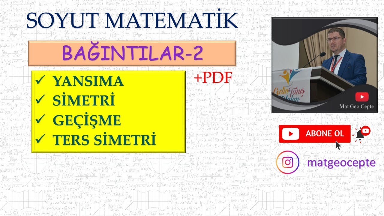 Bağıntılar-2 (Bağıntıların Özellikleri: Yansıma, Simetri, Geçişme, Ters Simetri)