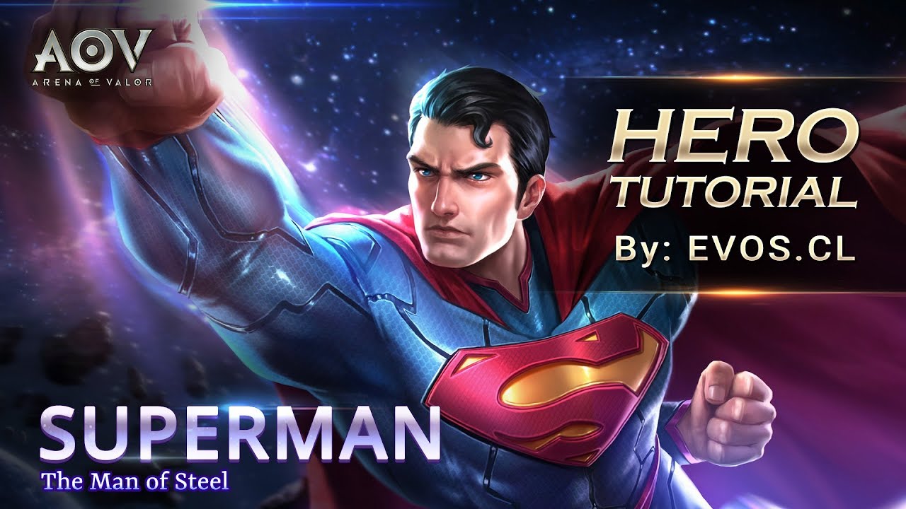 Garena AOV: Superman Hero Tutorial By EVOS CL