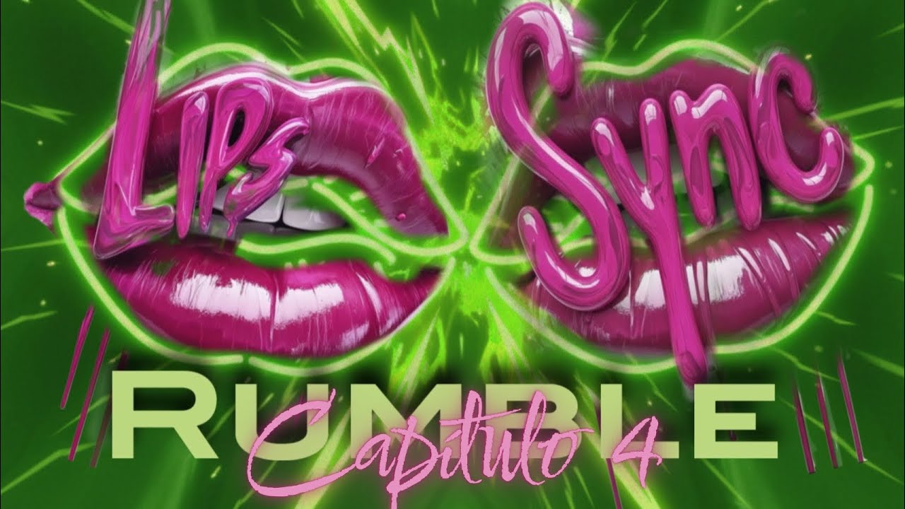 LIPSYNC RUMBLE - Capítulo 4