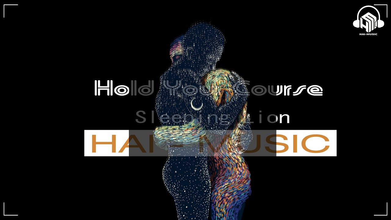Hold Your Course | Sleeping Lion | Rock Music