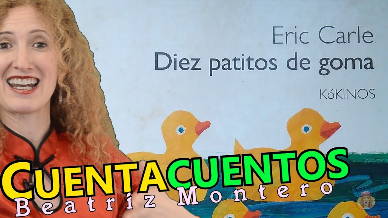 LOS DIEZ PATITOS DE GOMA -  Cuentos infantiles - CUENTACUENTOS Beatriz Montero