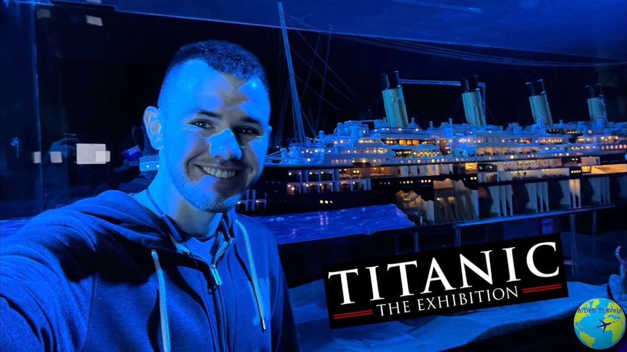 Titanic Exhibition London - Exploring The Story Behind The Tragic Maiden Voyage