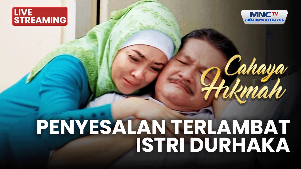 🔴 PENYESALAN ISTRI YANG TERLAMBAT | LIVE CAHAYA HIKMAH | 3 MARET 2026