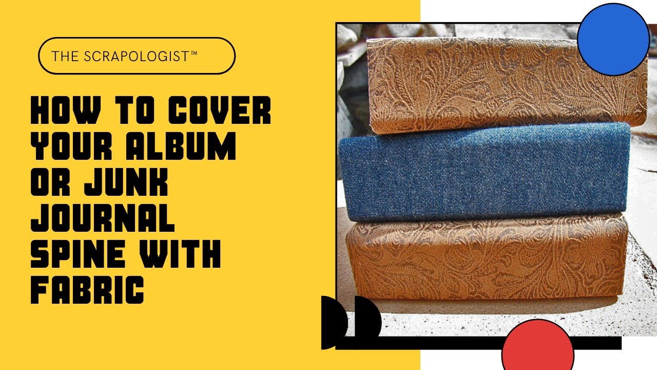 How to cover your mini album or junk journal spine with fabric or faux leather