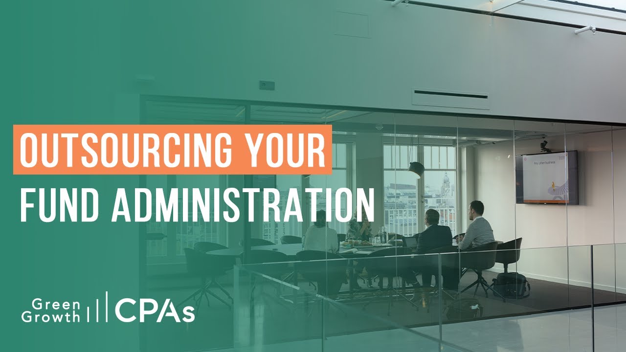 Why You Should Outsource Fund Administration & Fund Accounting