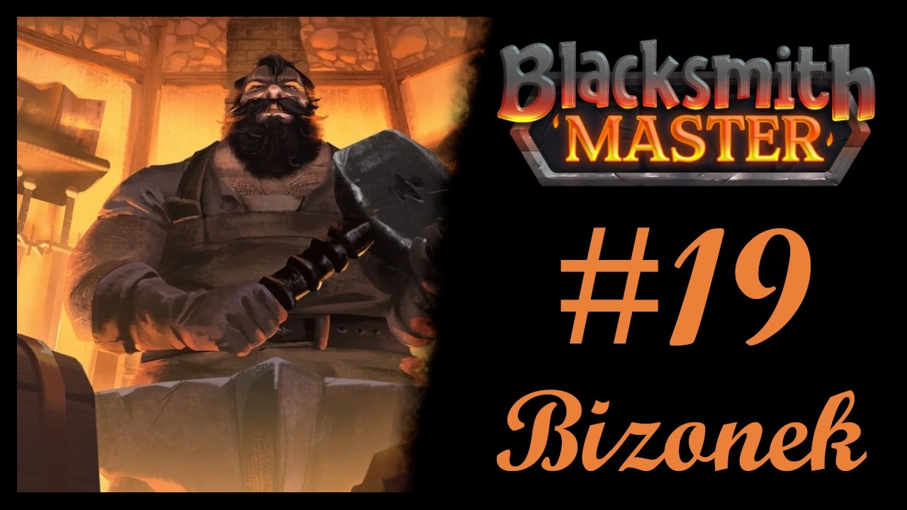 Blacksmith Master PL #19 - Szlak za szlakiem!