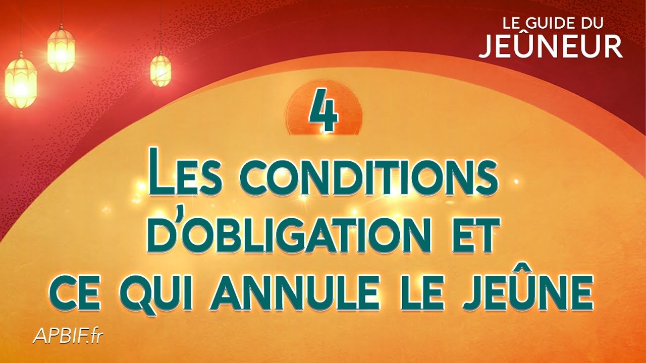 Les conditions d'obligation et ce qui annule le je&ucirc;ne (avec questions dans la description)
