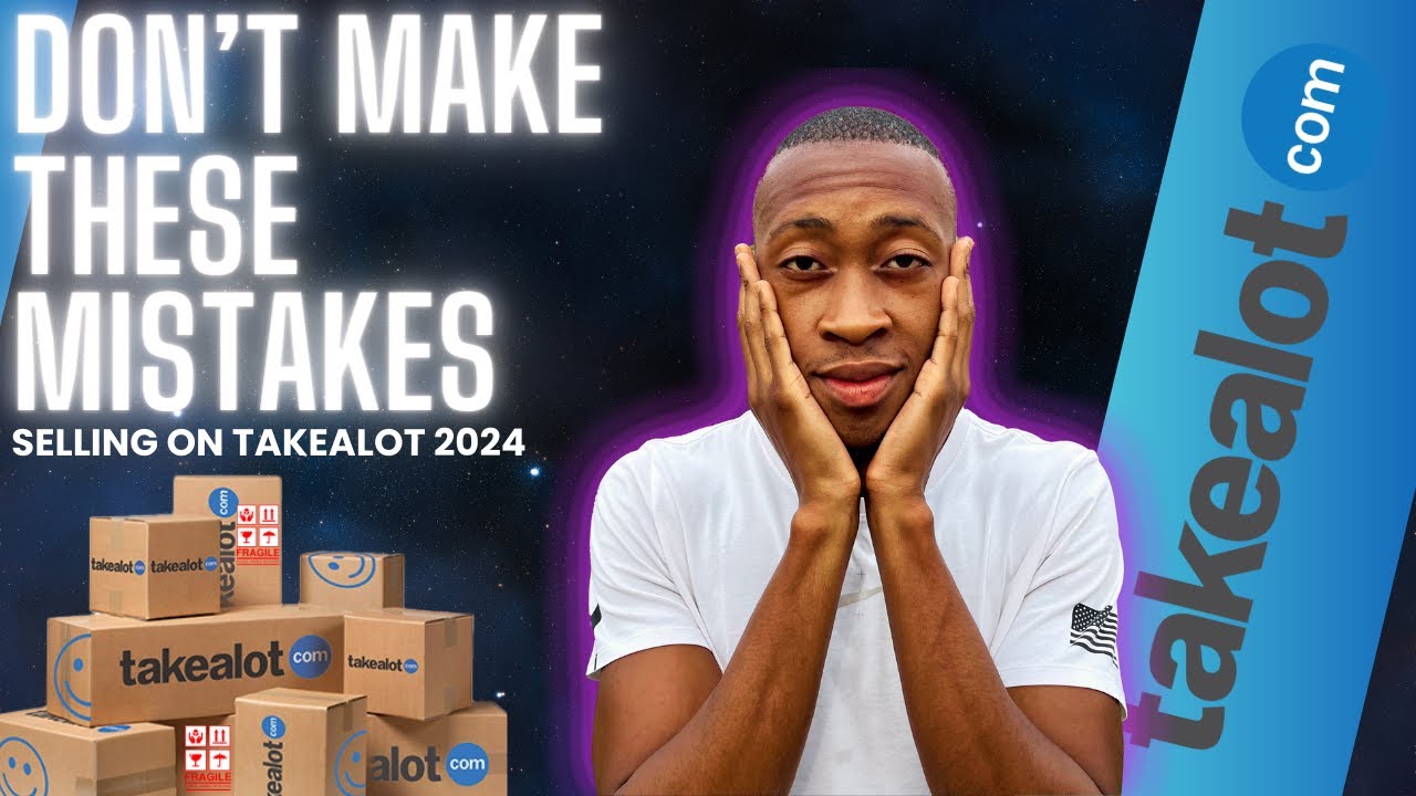 Things You Must Know Before Selling On Takealot 2024