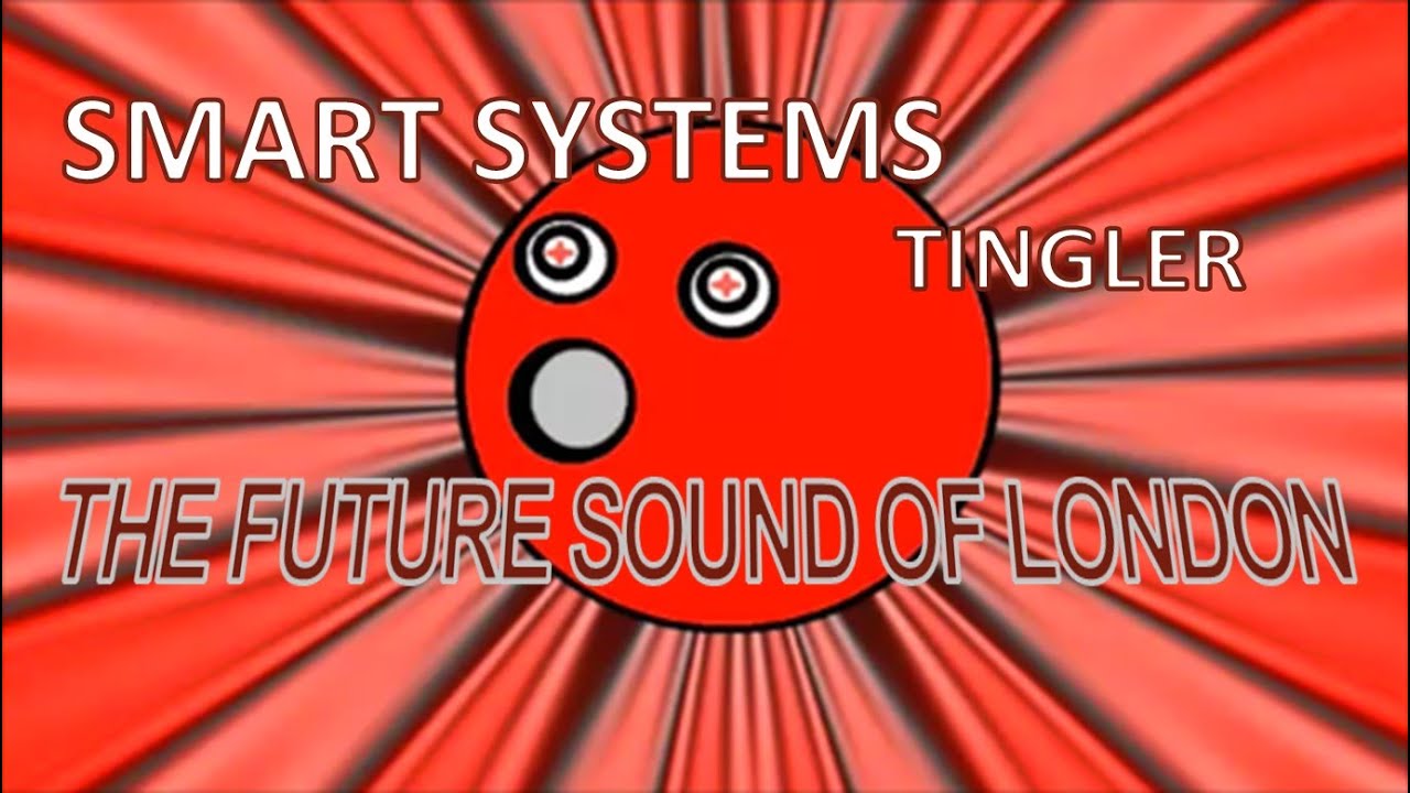Smart Systems - Tingler  (FSOL) Old School Rave