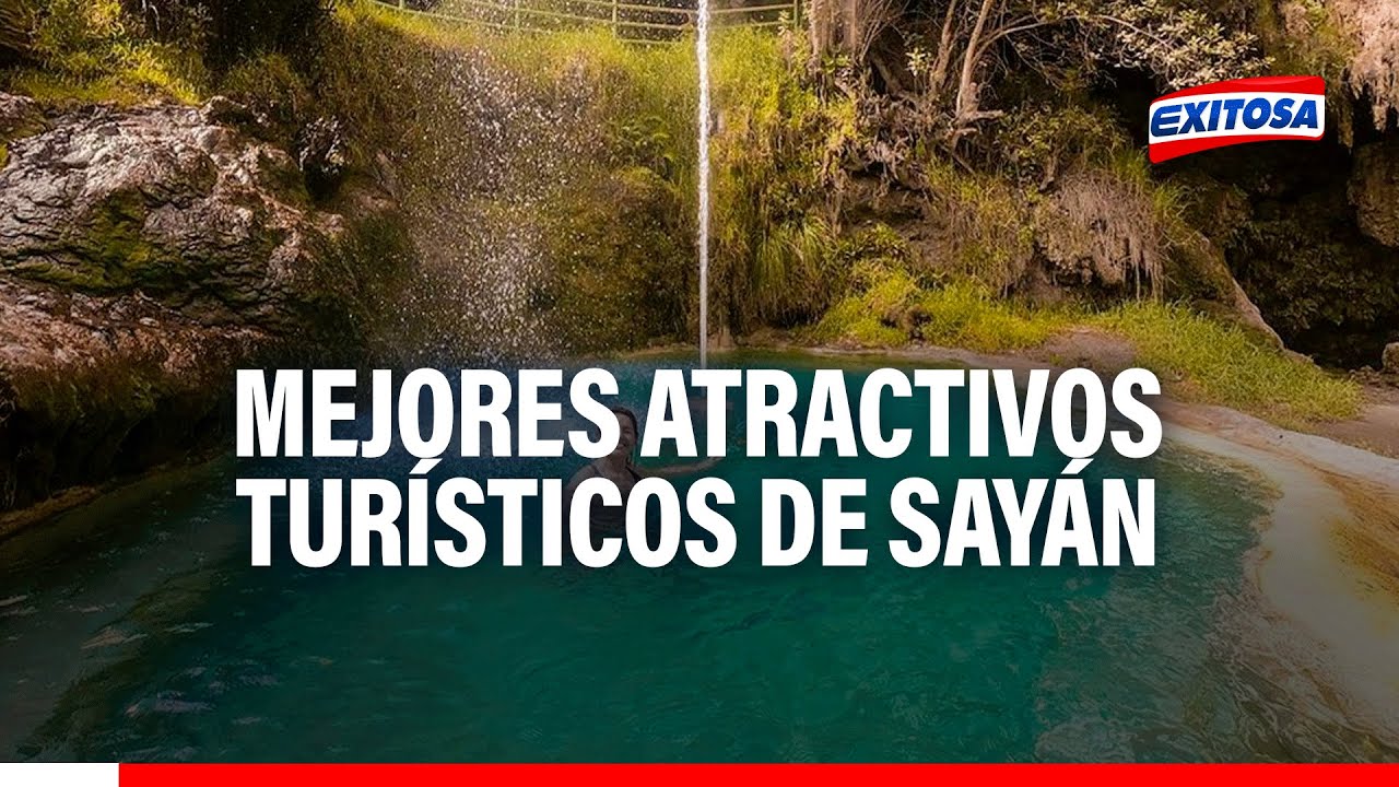🔴🔵¡Atención, viajero! Estos son los mejores atractivos turísticos para conocer en Sayán