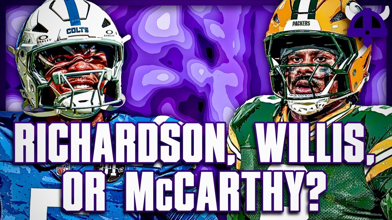 Richardson, Willis, or McCarthy? Possible Vikings QB Competition?