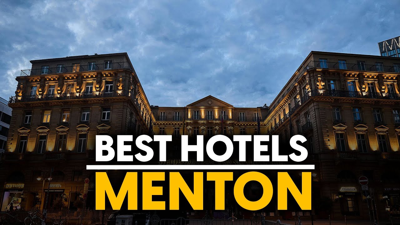 Best Hotels In Menton, France - Top 5 Picks For Any Budget
