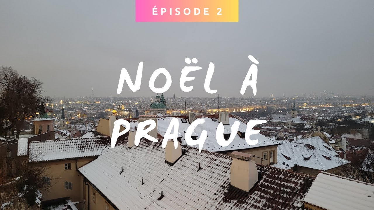 Vlog : Noël à Prague / Christmas in Prague - Episode 2