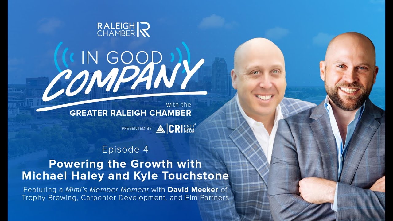 In Good Company with the Greater Raleigh Chamber - Episode 4