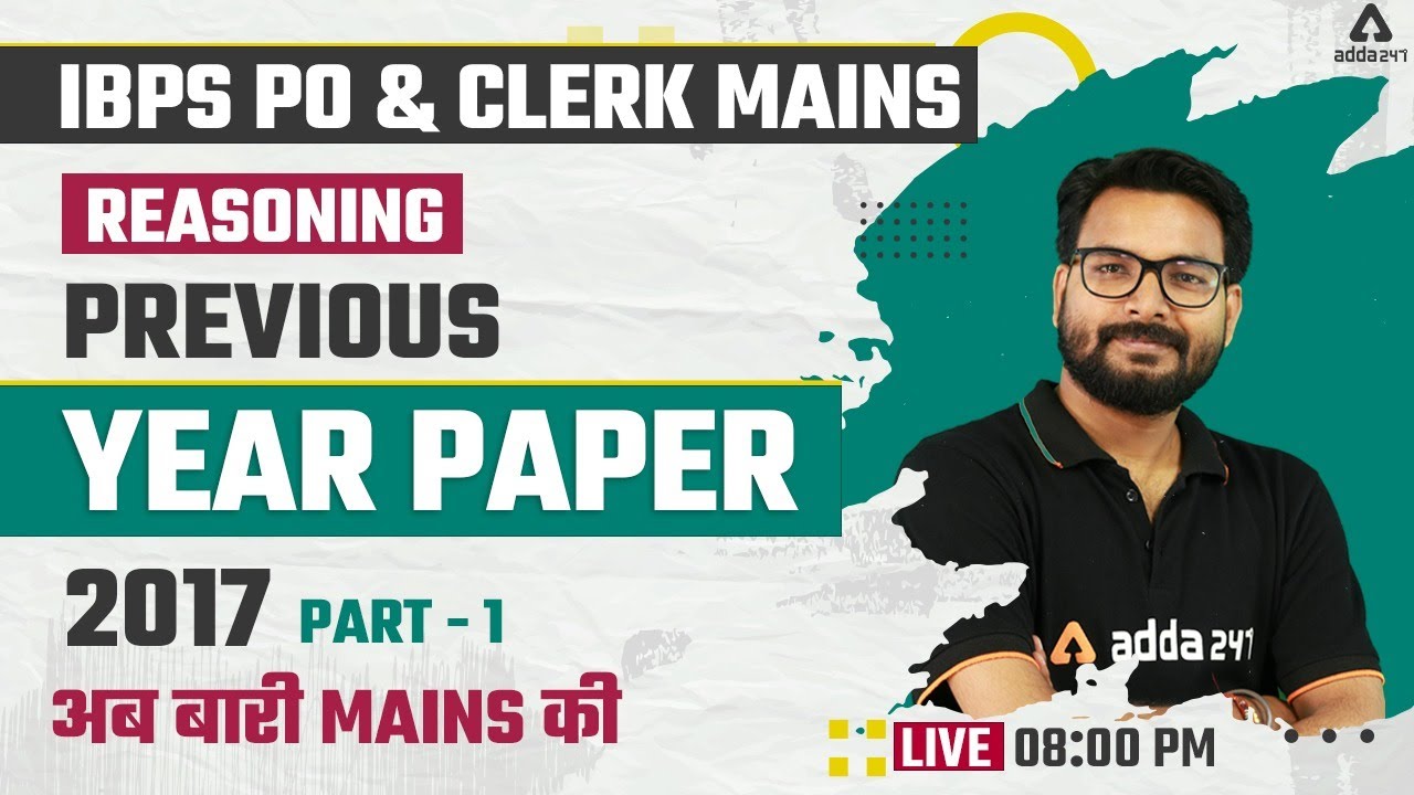 IBPS PO/Clerk Mains | Reasoning PREVIOUS YEAR PAPER 2017 PART 1 | Questions & Answers