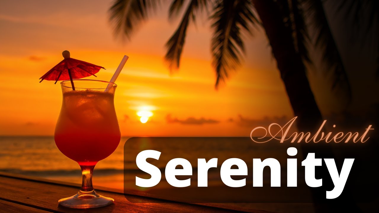 Silent Waves – Tropical Sunset Ambient Music for Sleep, Meditation & Relaxation #ambientmusic