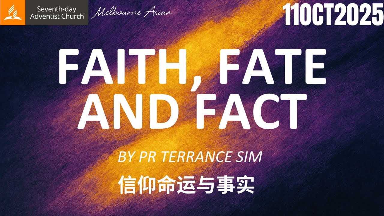 Faith, Fate and Fact | Pr Terrance Sim | MASDAC Worship | 11OCT2025