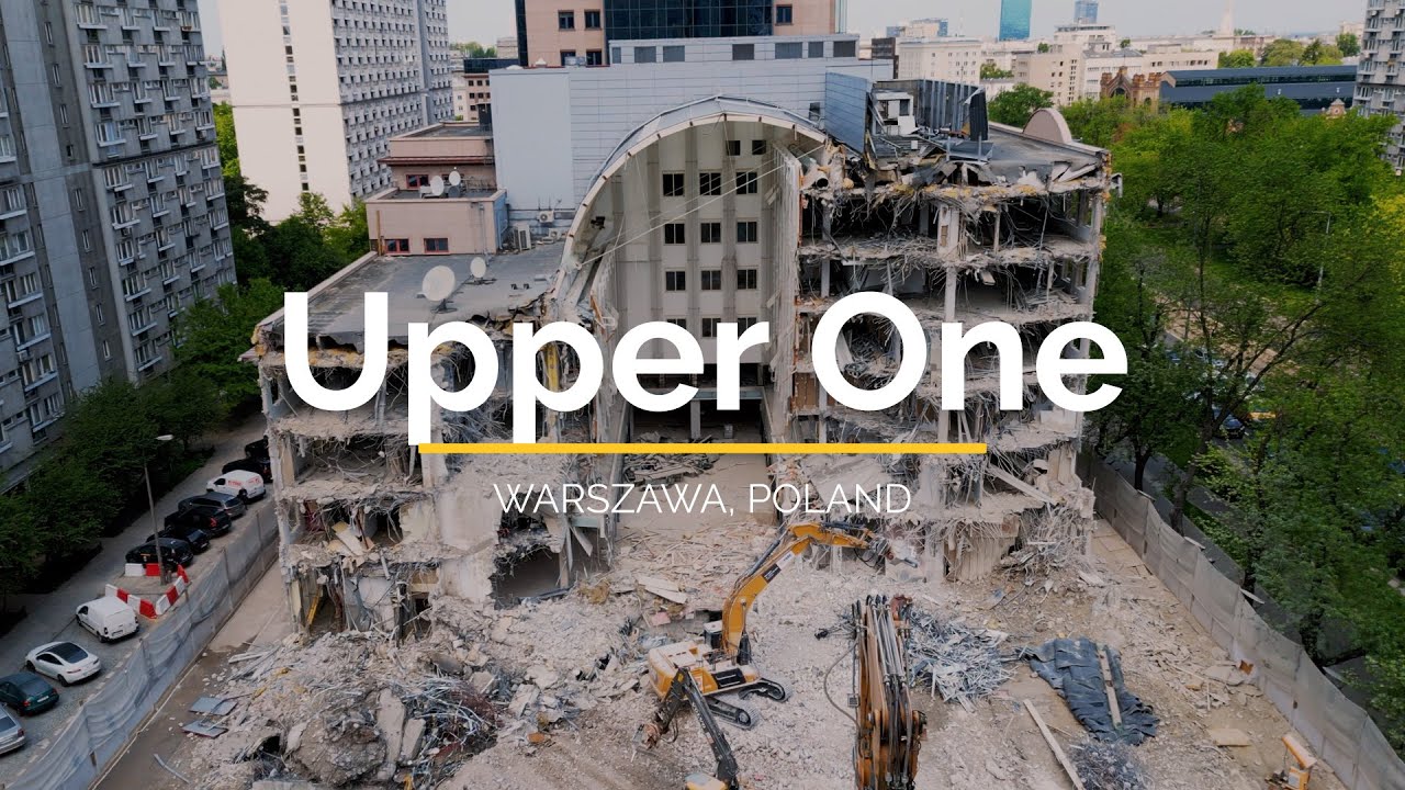 Upper One  - Atrium International - trwa rozbi&oacute;rka / Fort Polska - projekt konstrukcji