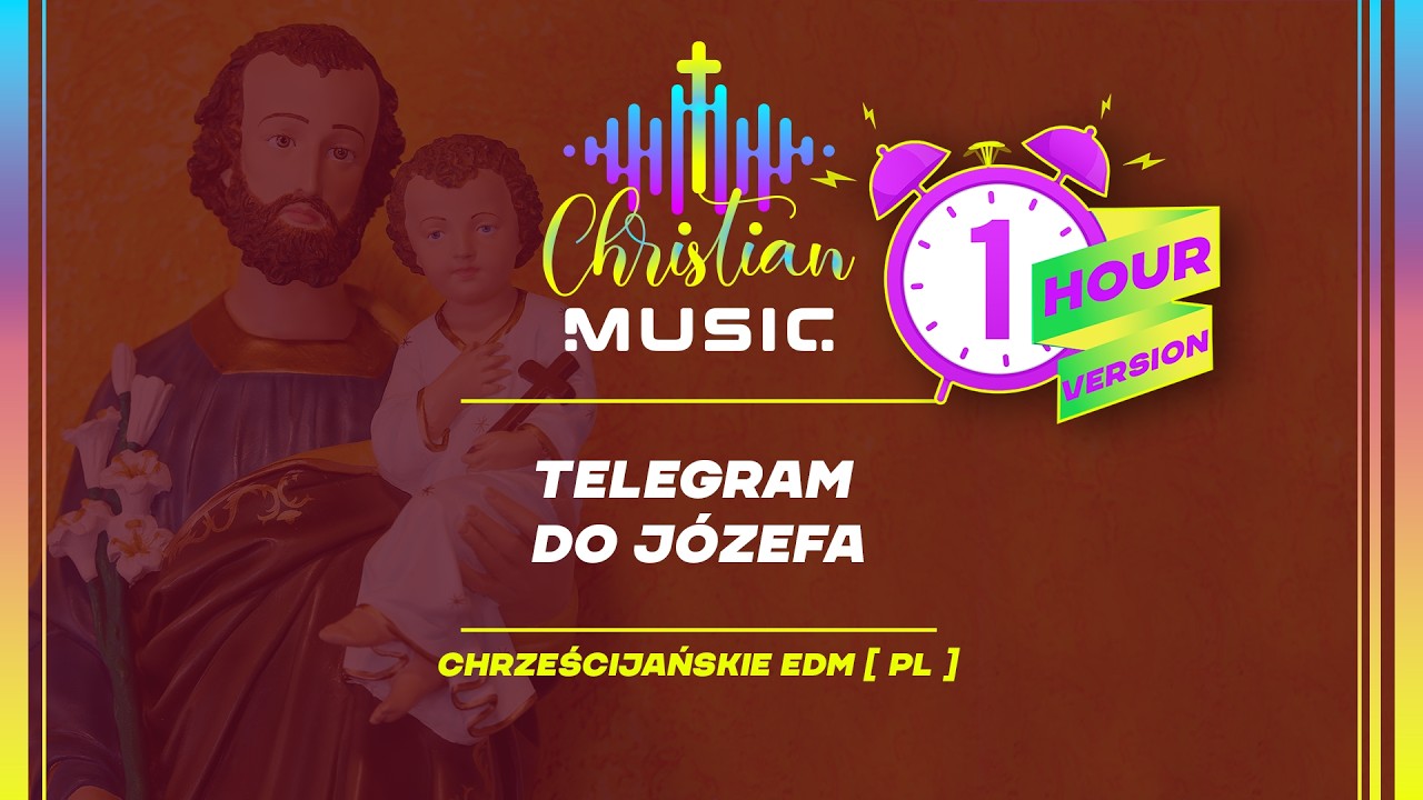 † 🇵🇱  Telegram do Józefa 1 HOUR [PL] Chrześcijański EDM Uwielbienie
