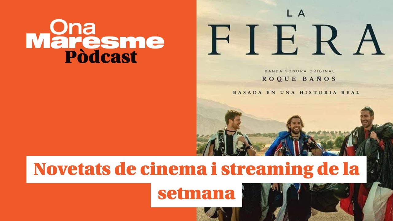 Novetats de cinema i streaming de la setmana