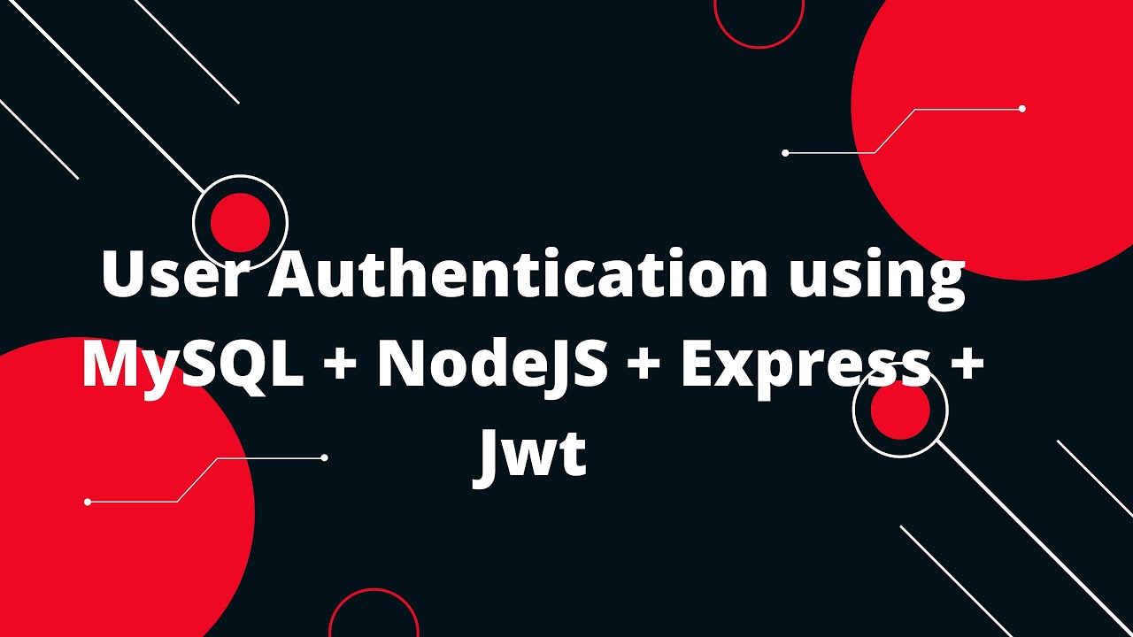 Аутентификация пользователя с использованием MySQL + NodeJS + Express + Jwt