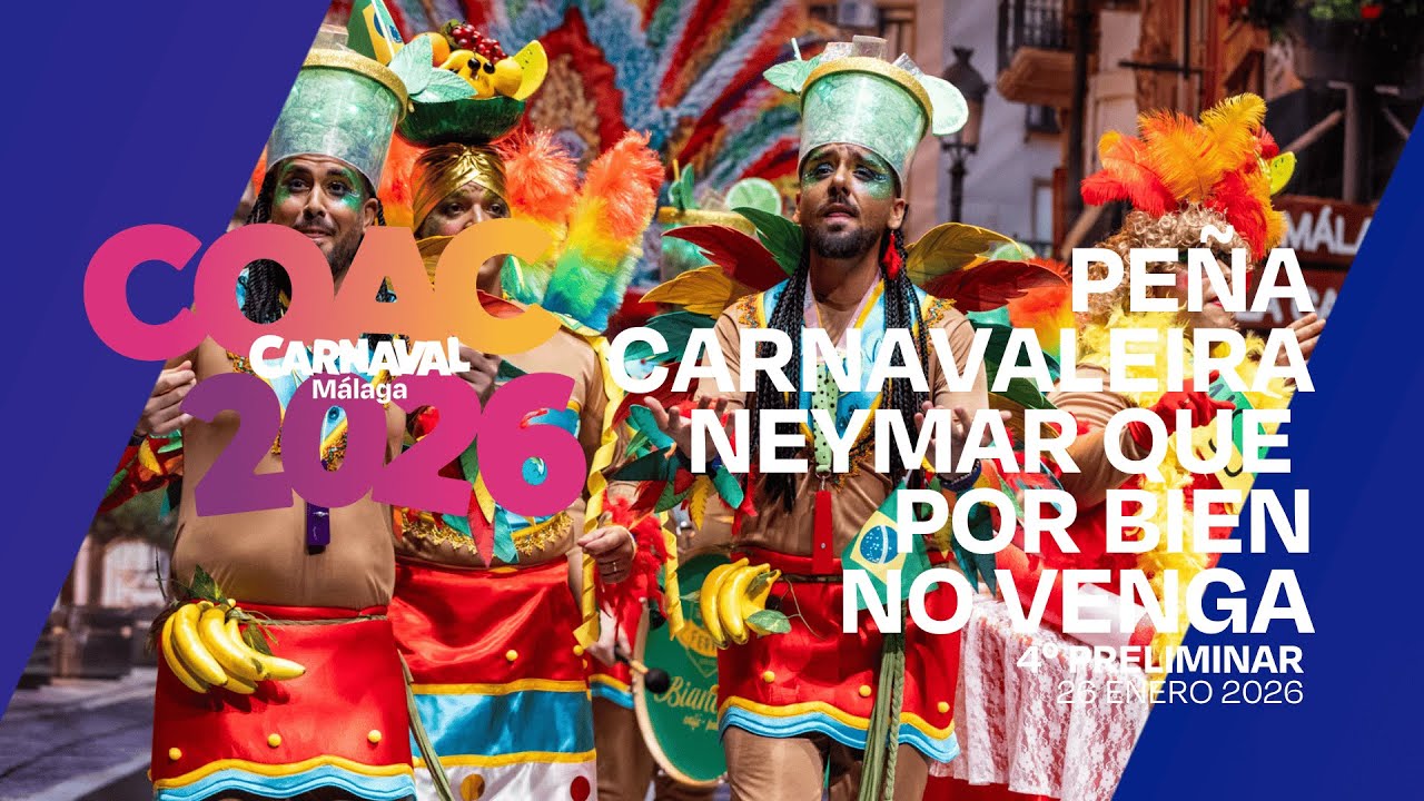 #COACMLG | PEÑA CARNAVALEIRA NEYMAR QUE POR BIEN NO VENGA (Murga) - 4º preliminar (26/01/26)