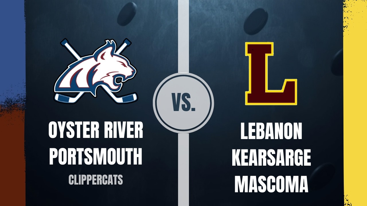 Oyster River-Portsmouth vs Lebanon-Kearsarge-Mascoma 2/27/2026