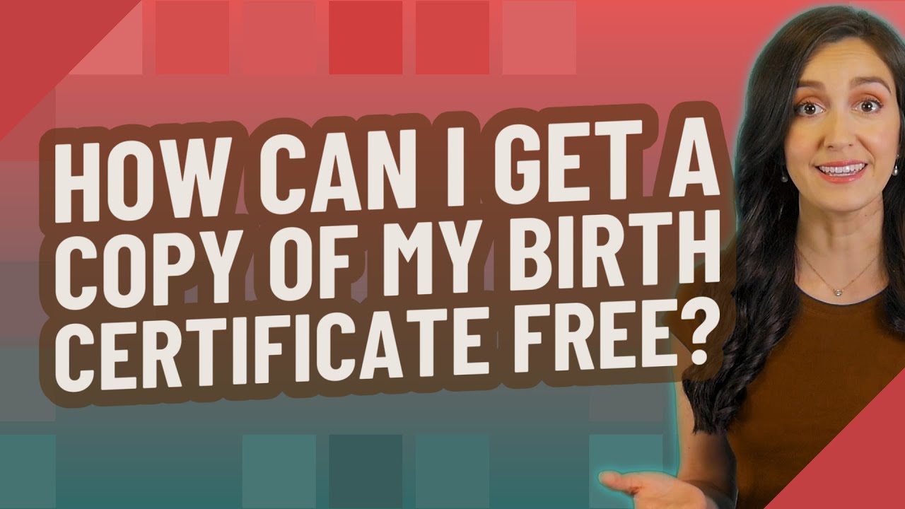 How can I get a copy of my birth certificate free?