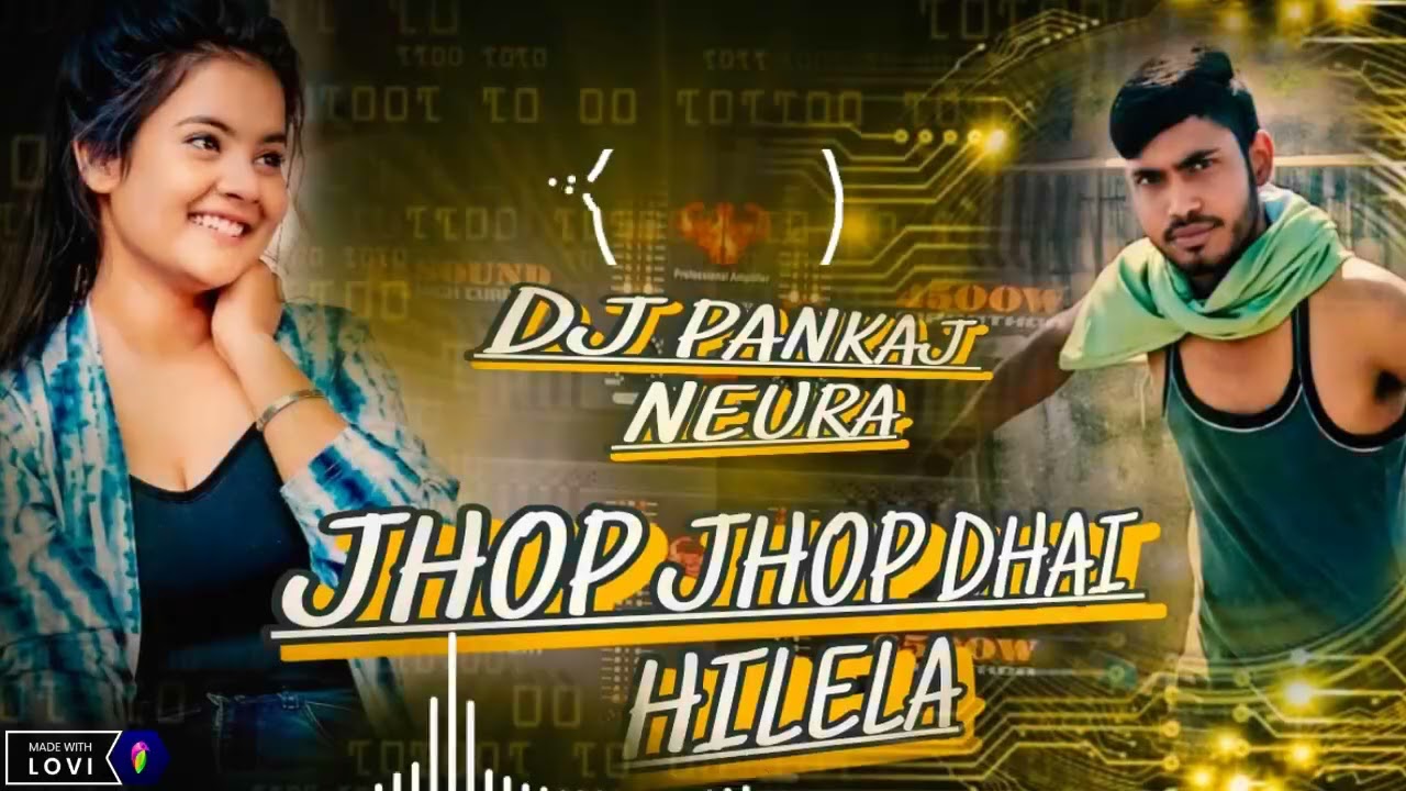 JHOP JHOP DHAI HILELA !) ( DJ PANKAJ NEURA DALTONGANJ JHARKHAND NO 1 Bhojpuri song ❤️👑