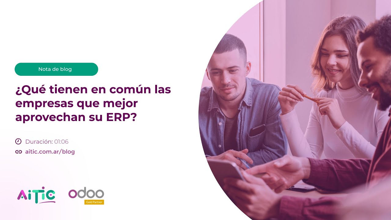 NOTABLOG-&iquest;Qu&eacute; tienen en com&uacute;n las empresas que mejor aprovechan su ERP?