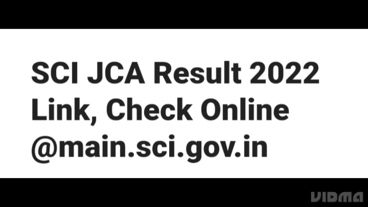 SCI JCA RESULT 2022 RELEASED DATE UPDATE, WHEN SCI JCA RESULT RELEASED, CUTOFF