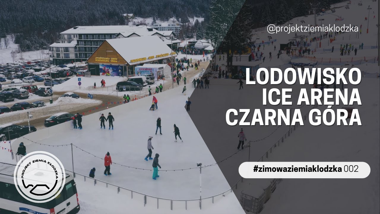 Lodowisko Ice Arena Czarna G&oacute;ra |#zimowaziemiakłodzka #2 | Projekt Ziemia Kłodzka