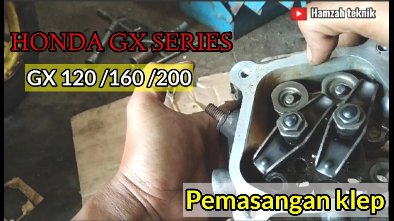 CARA PASANG KLEP HONDA GX 120/GX160/GX200