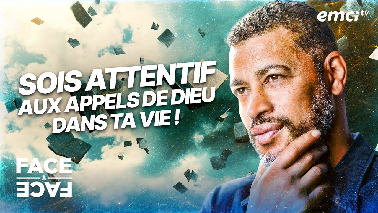 L'importance d'être attentif aux appels de Dieu dans ta vie - Face à Face - Yannis Gautier