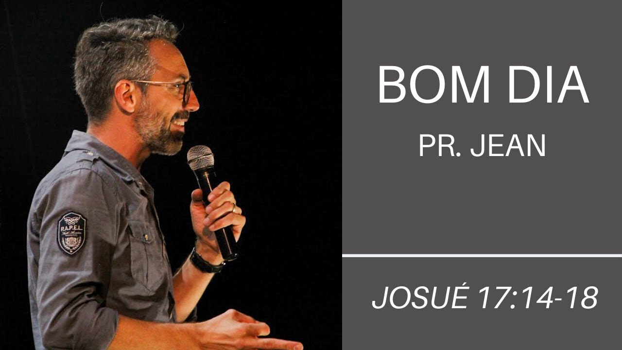 Live - Palavra de bom dia | Josué 17: 14-18
