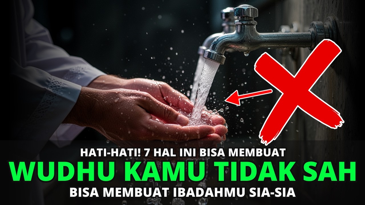 7 Kesalahan Wudhu Ini Sering Dilakukan… Tanpa Sadar Wudhu Jadi Tidak Sah!