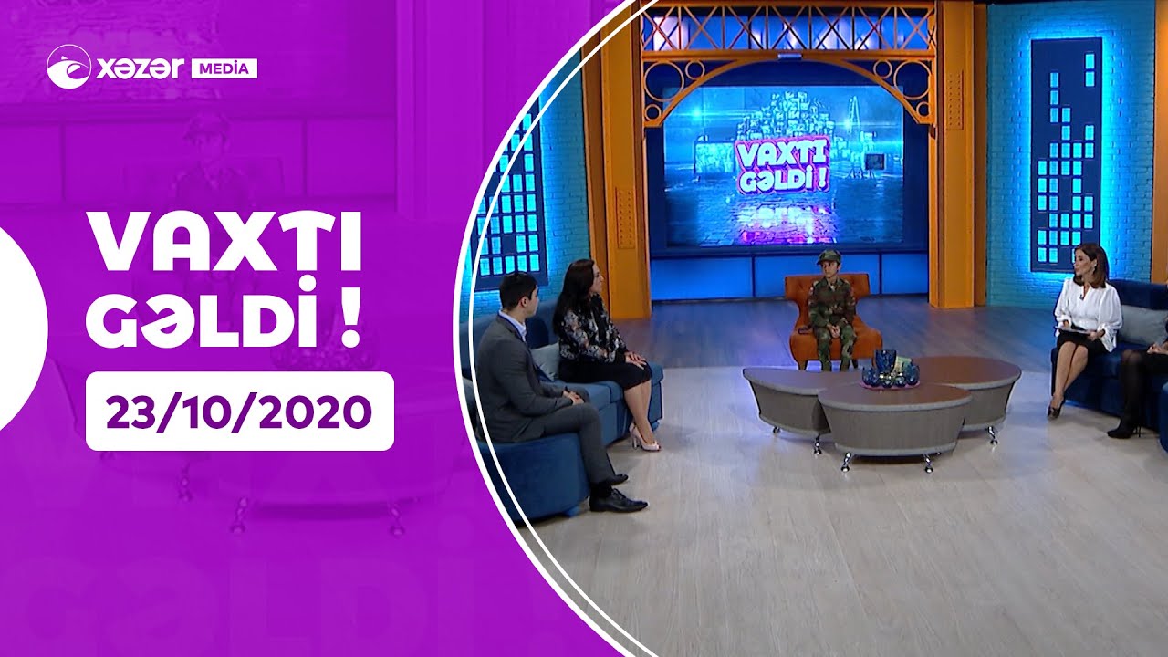 Vaxtı Gəldi! - Aynişan Quliyeva, Sevinc Orucova, Elvin Mirzəyev   23.10.2020