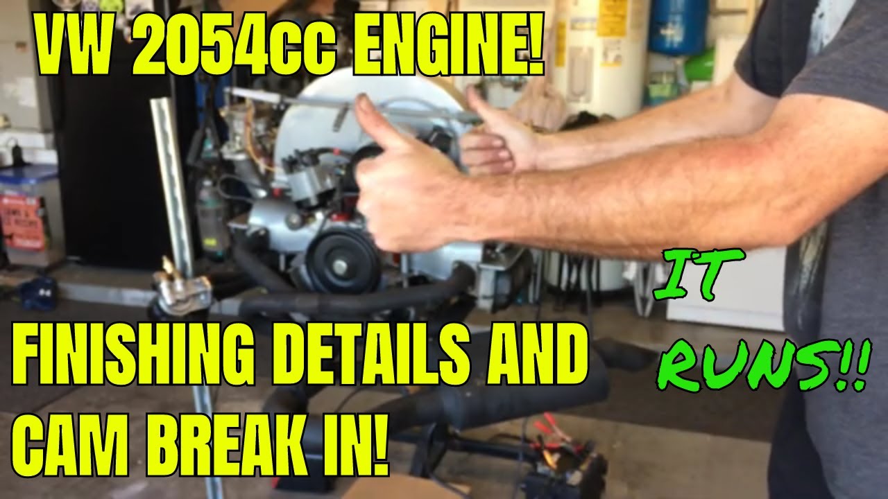 VW Bug - 74mm - 2054cc Stroker Engine - End Play and Cam Break In. Part 3