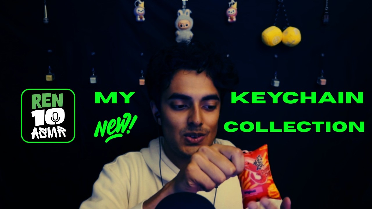 ASMR Keychain Collection | Assorted Triggers & Whisper Ramble