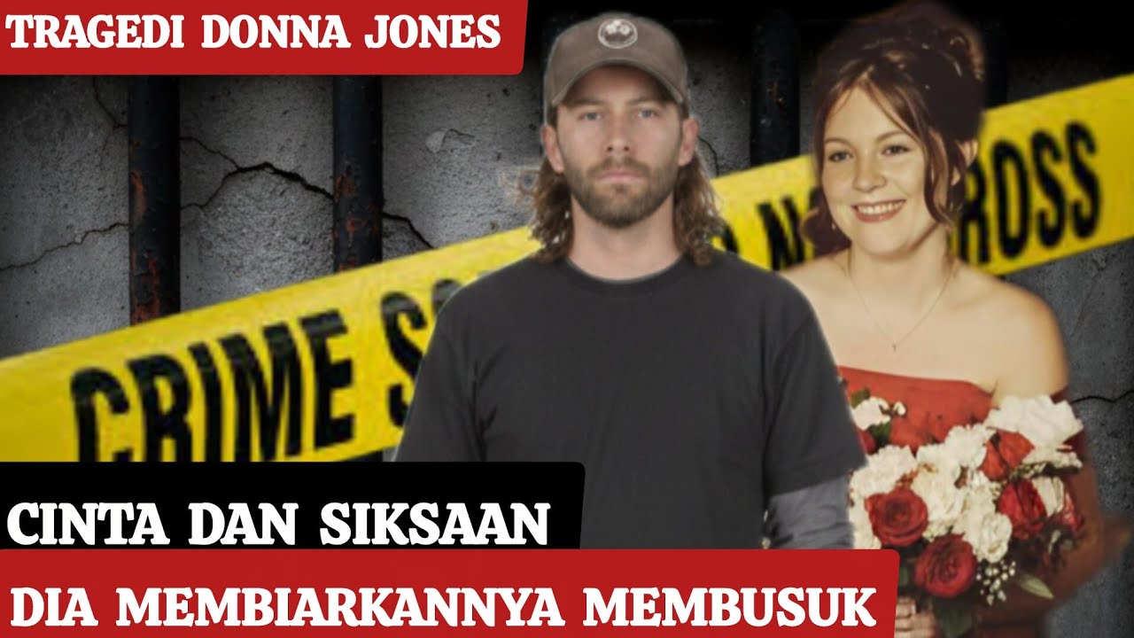 Hati Hati Memilih Pasangan , Kisah Nyata Donna  Jones Yang Menyakitkan #truecrimestories 