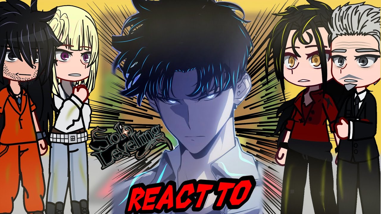 || Solo Leveling S+National Rank Hunters React To SUNG SON & SOLO RAGNAROK || {GCRV} ||React To||