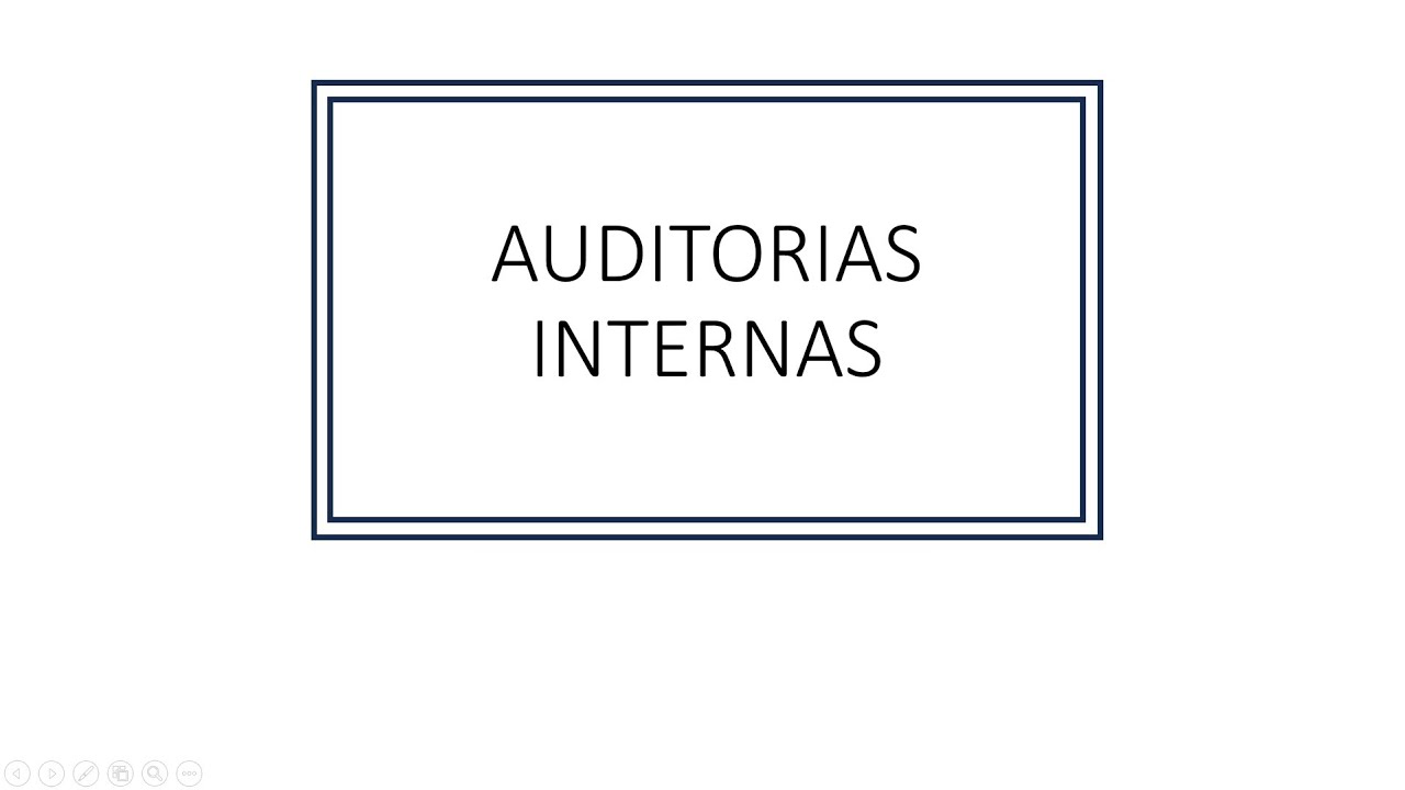 CAPACITACIÓN GENERAL PARA UN PROCESO DE AUDITORIAS INTERNAS