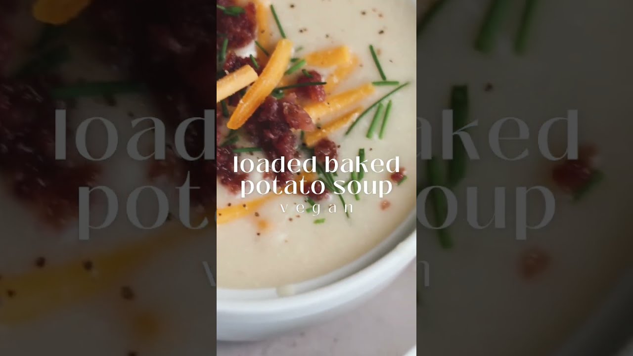 loaded baked potato soup #shorts #vegan #soupseason #souprecipe