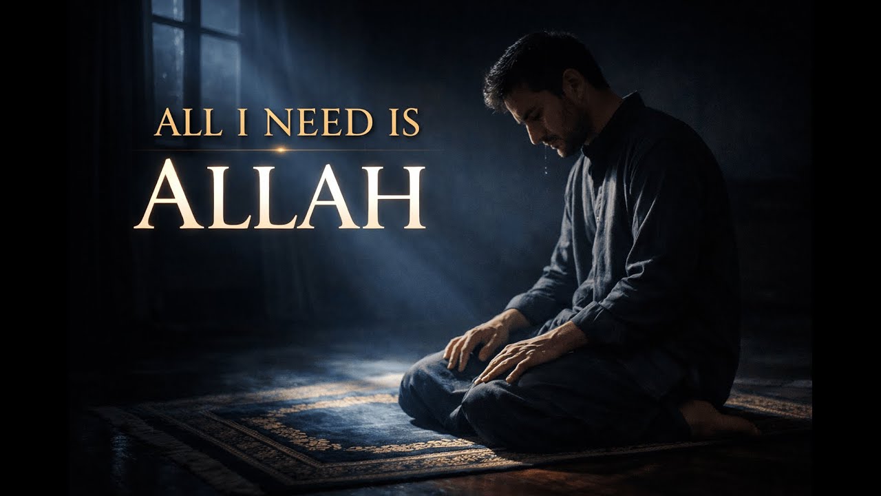 All I Need Is Allah | Emotional Halal Nasheed (No Music)