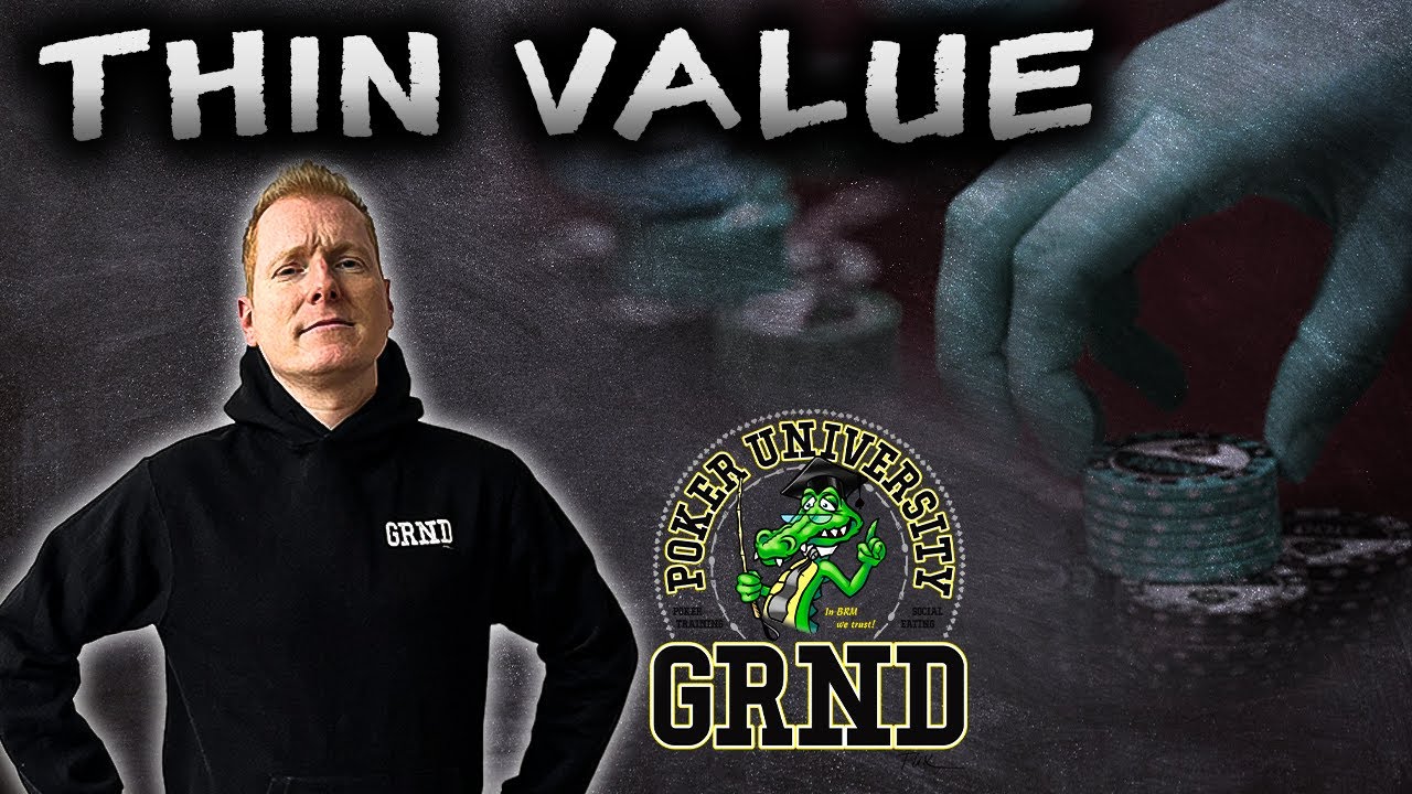 Was ist DÜNNER VALUE? 🤑 GRND Uni Poker Tipps & Tricks