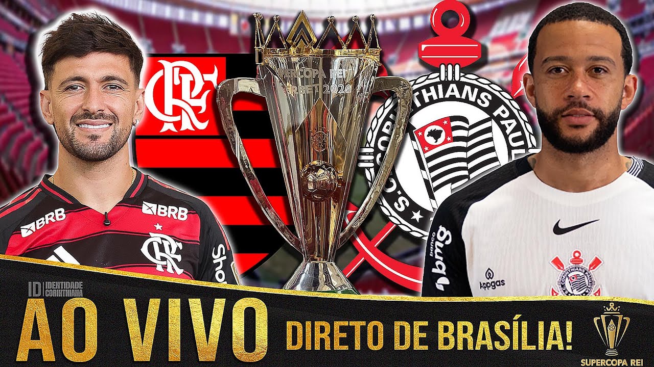AO VIVO DIRETO DO MANÉ GARRINCHA! FLAMENGO X CORINTHIIANS | FINAL DA SUPERCOPA DO BRASIL 2026